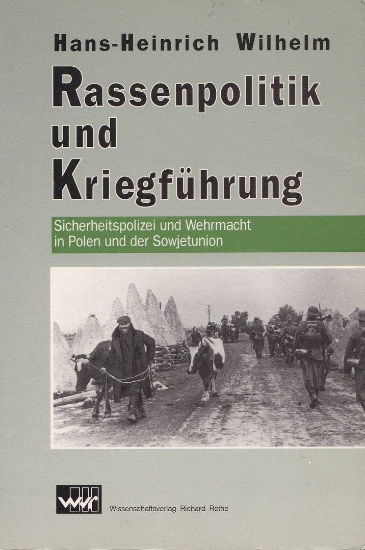 Rassenpolitik und Kriegsführung: Sicherheitspolizei und Wehrmacht in Polen und in der Sowjetunion 1939-1942 Books