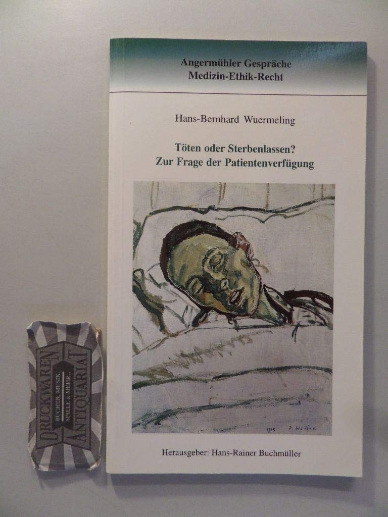 Töten oder Sterbenlassen?: Zur Frage der Patientenverfügung Books