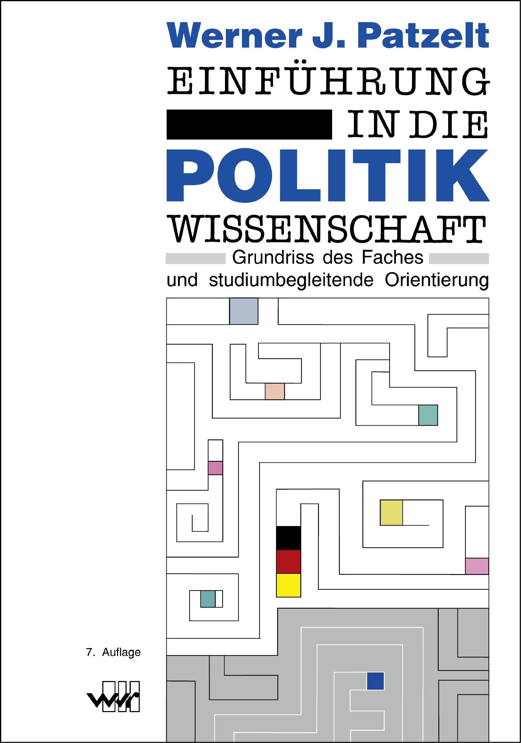 Einführung in die Politikwissenschaft: Grundriß des Faches und studiumbegleitende Orientierung Law