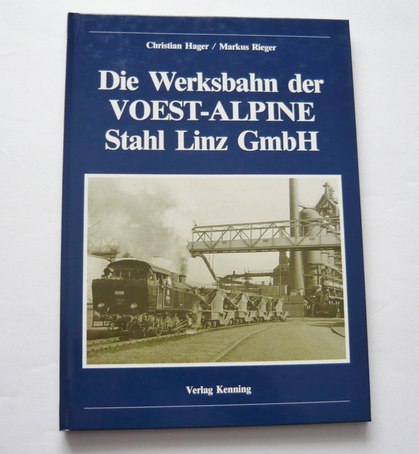 Die Werksbahn der Voest-Alpine Stahl Linz GmbH Business, Finance & Career