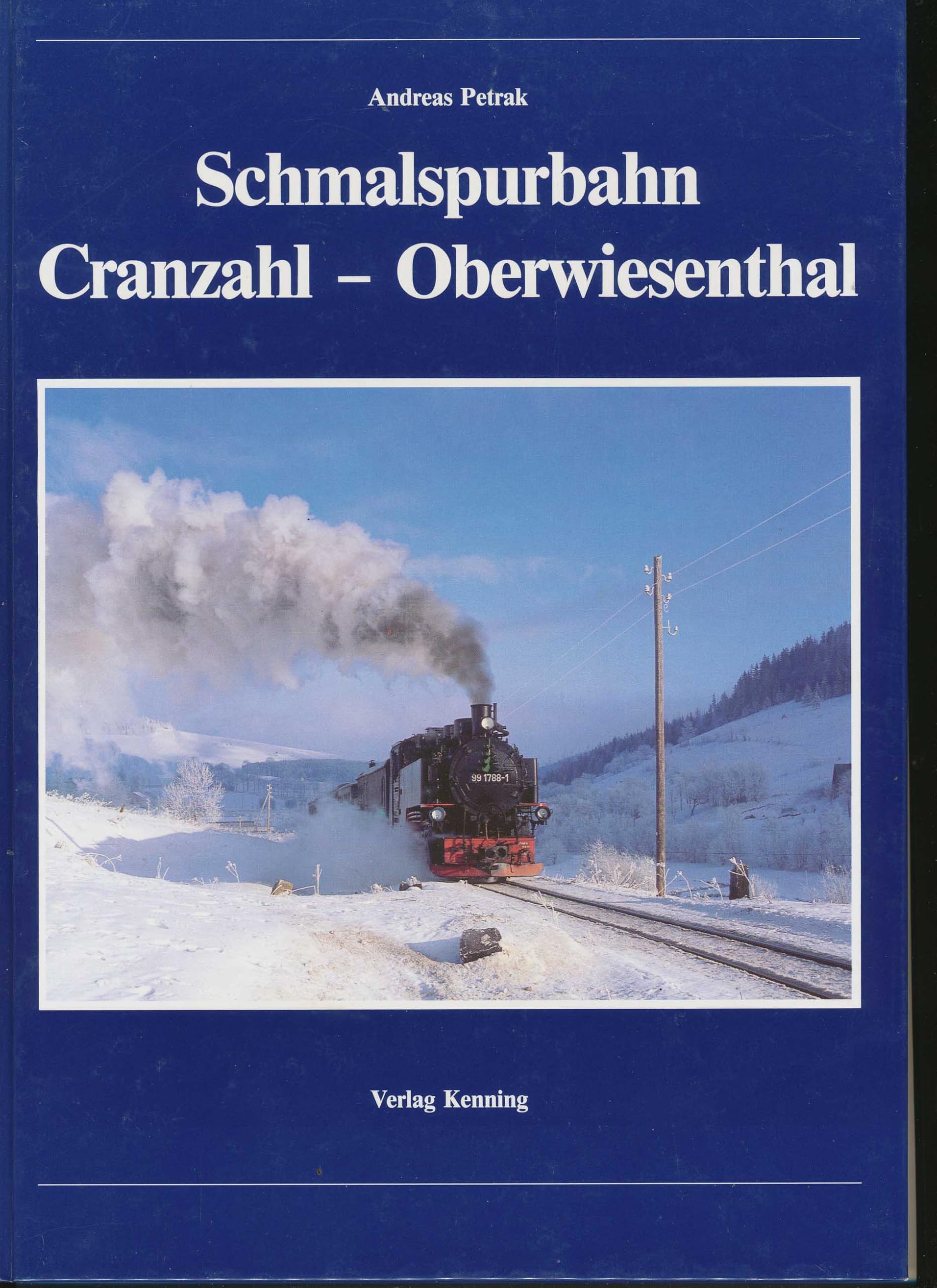 Schmalspurbahn Cranzahl - Oberwiesenthel (Nebenbahndokumentation, Band 24) Hobbies & Crafts