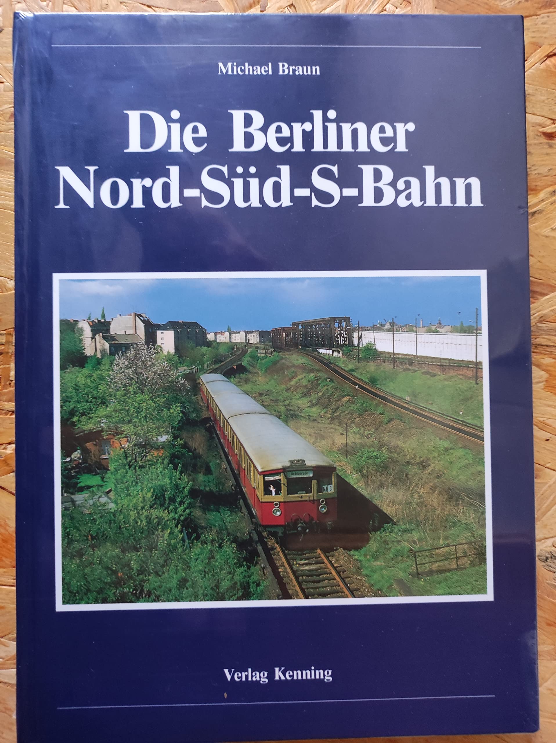 Product Image: Die Berliner Nord-Süd-S-Bahn