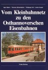Vom Kleinbahnnetz zu den Osthannoverschen Eisenbahnen Business & Technology Books