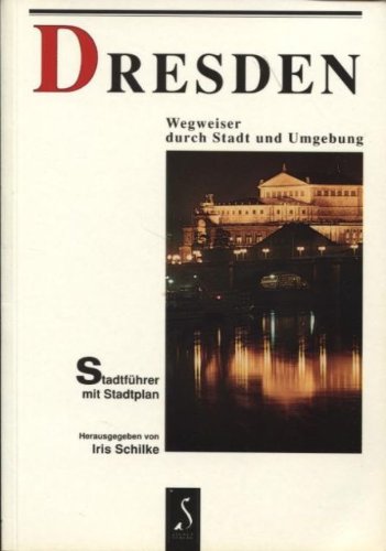 Dresden. Wegweiser durch Stadt und Umgebung Travel