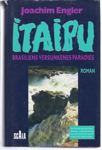 Itaipu. Brasiliens versunkenes Paradies Books