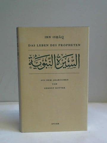 Das Leben des Propheten: Mit einer Genealogie der Stämme Arabiens und arabischen Kalligraphien Memories