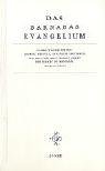 Das Barnabas Evangelium: Wahres Evangelium Jesu, genannt Christus, eines neuen Propheten, von Gott der Welt gesandt gemäß dem Bericht des Barnabas, seines Apostels Religion & Esotericism