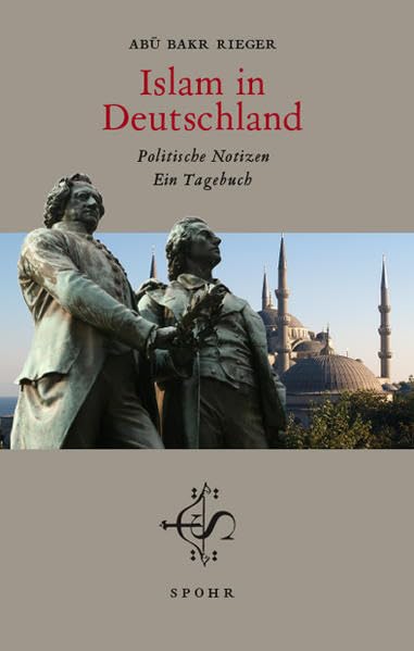 Islam in Deutschland: Politische Notizen – Ein Tagebuch Politics & History