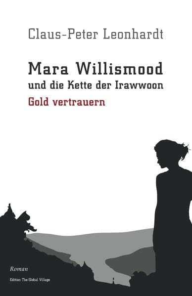 Mara Willismood und die Kette der Irawwoon: Gold vertrauern (SkulpturDesHumanenDenkens) Contemporary literature