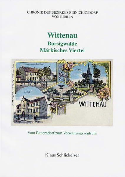 Wittenau, Borsigwalde, Märkisches Viertel: Vom Bauerndorf zum Verwaltungszentrum (Chronik des Bezirkes Reinickendorf von Berlin) Social Sciences