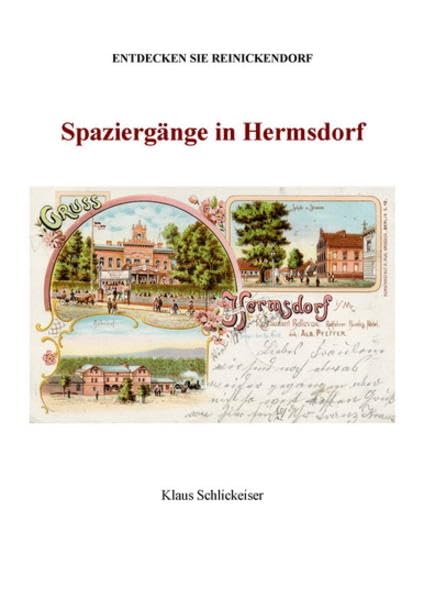 Entdecken Sie Reinickendorf. Spaziergänge in Hermsdorf Politics & History