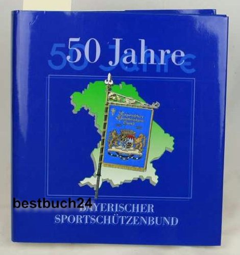 50 Jahre Bayerischer Sportschützenbund Books