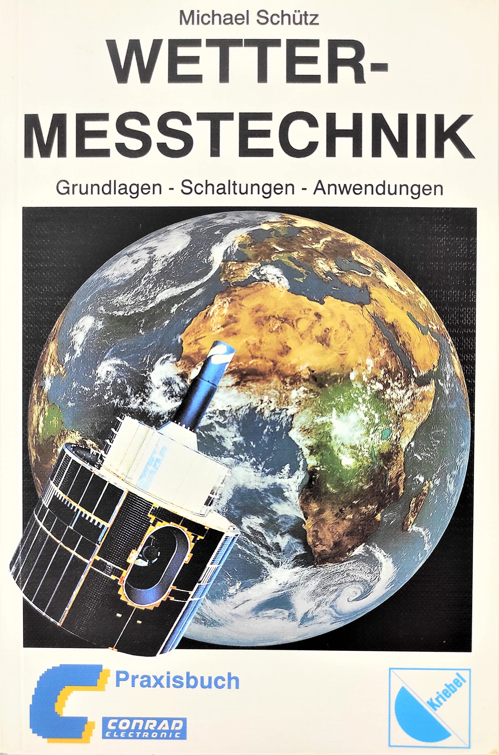 Wetter-Messtechnik: Grundlagen - Schaltungen - Anwendungen Books