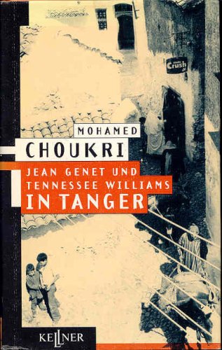 Jean Genet und Tennessee Williams in Tanger Memories