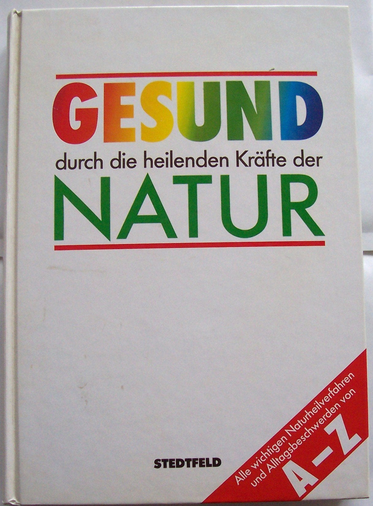 Gesund durch die Heilkraft der Natur. Das grosse Buch der Naturheilverfahren Books