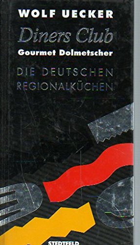 Diners Club Gourmet Dolmetscher - Die Deutschen Regionalküchen Books