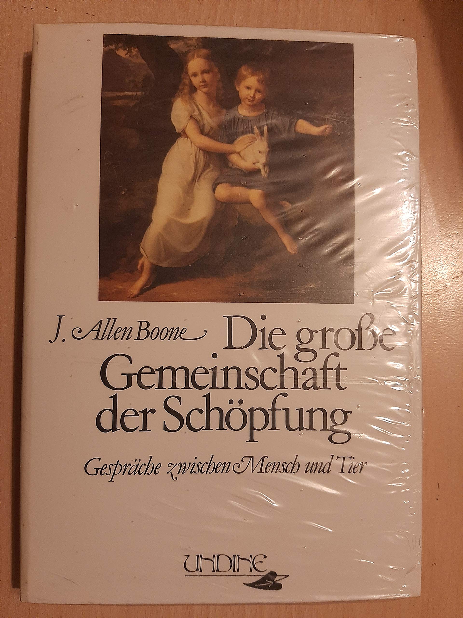 Die grosse Gemeinschaft der Schöpfung: Gespräche zwischen Mensch und Tier Religion & Esotericism
