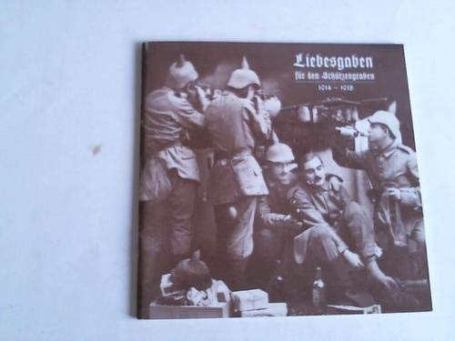 Liebesgaben für den Schützengraben 1914 - 18 book