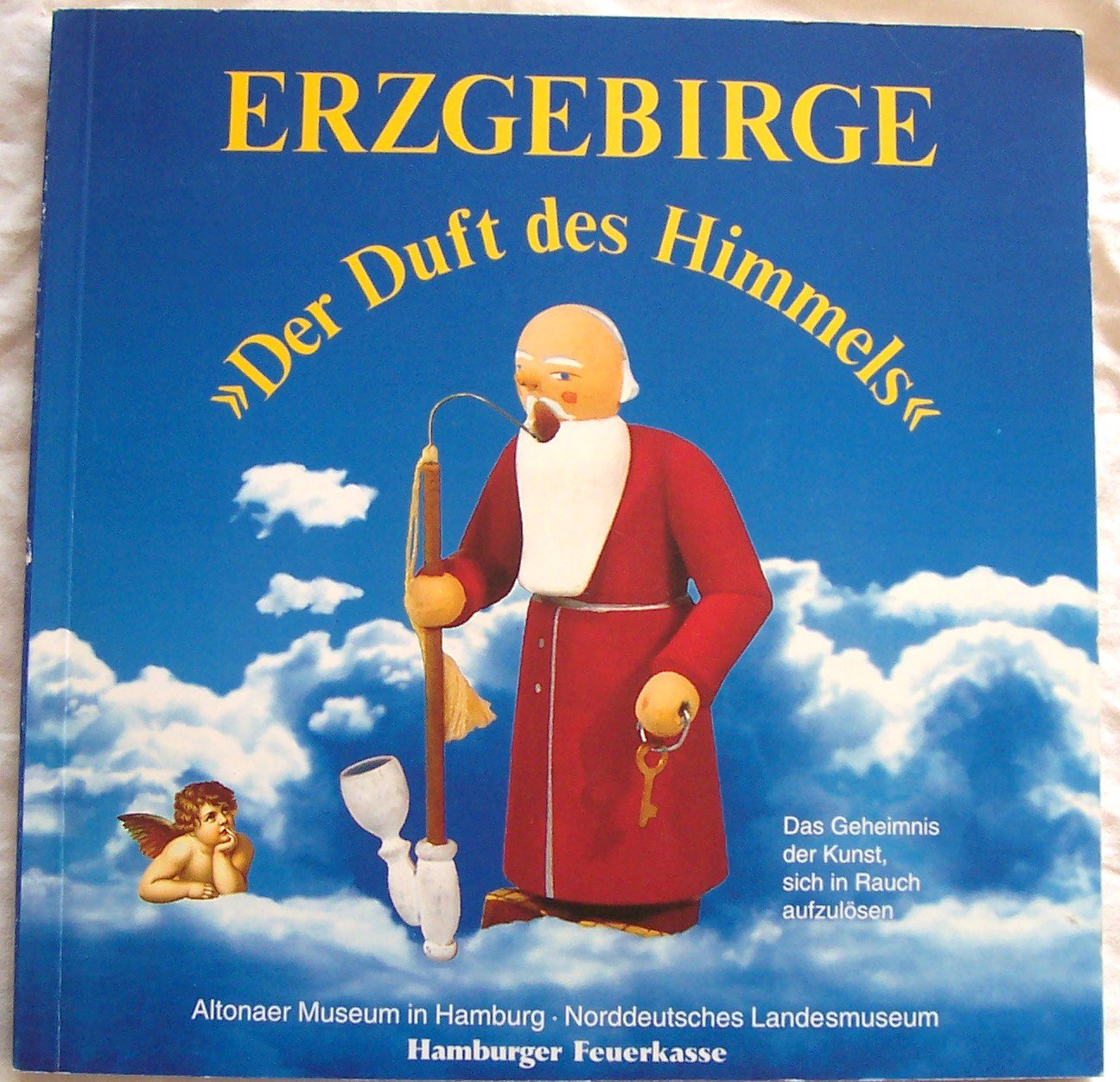 Erzgebirge - Der Duft des Himmels. Das Geheimnis der Kunst, sich in Rauch aufzulösen. Eine Ausstellung des Altonaer Museums mit der Sammlung Martin in ... Zusammenarbeit mit der Hamburger Feuerkasse Film, Art & Culture
