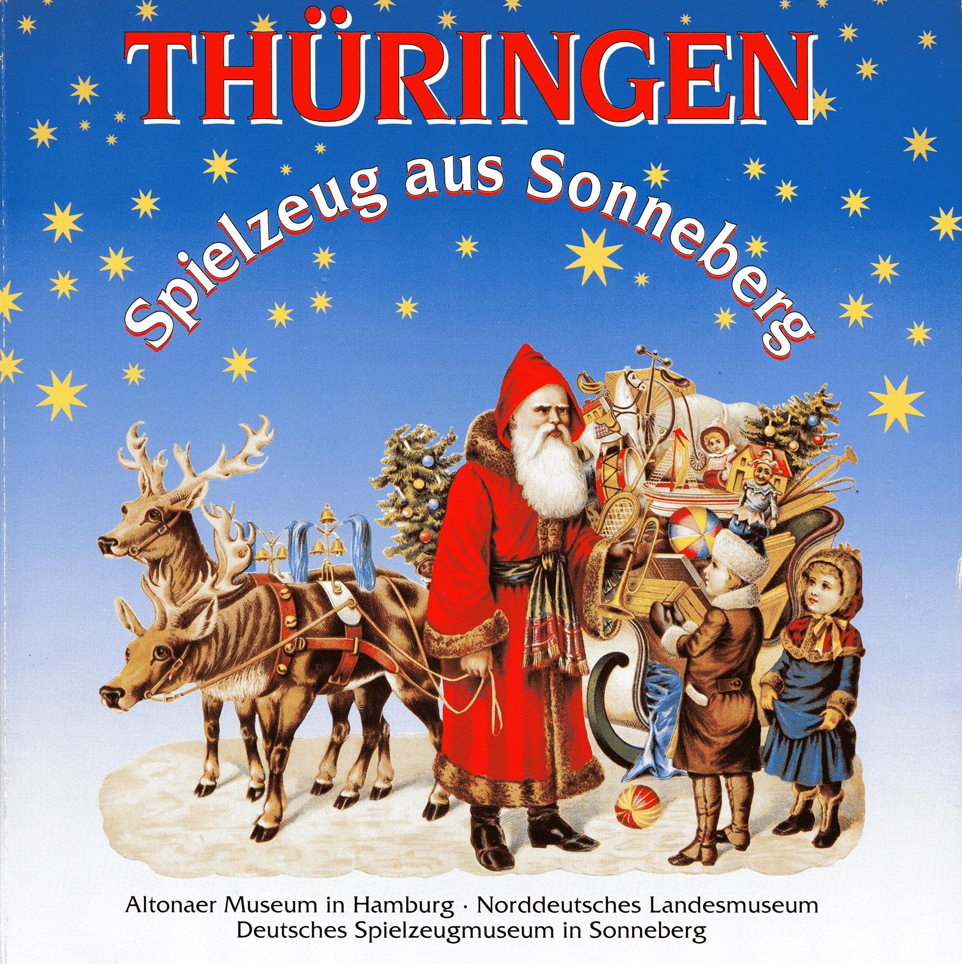 Thüringen - Spielzeug aus Sonneberg. Die Tradition der Herstellung von Spielzeug in Stadt und Land Sonneberg Business & Technology