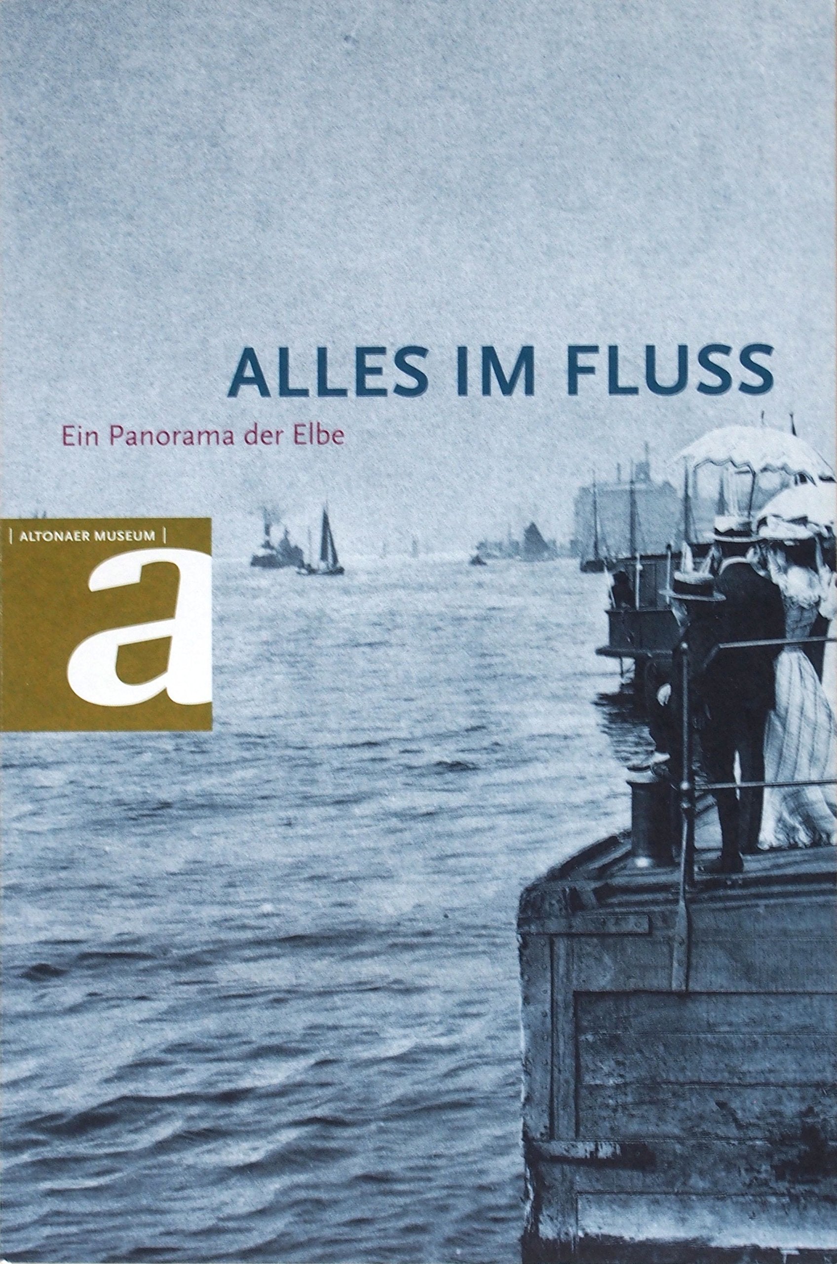 Product Image: Alles im Fluß: Ein Panorama der Elbe