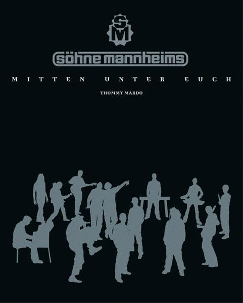 Product Image: Söhne Mannheims – Mitten unter Euch. Das autorisierte Band-Porträt