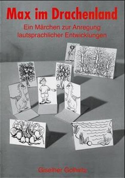 Max im Drachenland: Ein Märchen zur Anregung lautsprachlicher Entwicklungen Education & Training