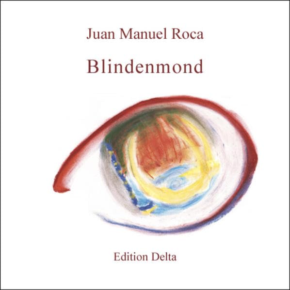 Blindenmond /Luna de ciegos: Werkauswahl /Antología personal (1973-2005) (Lateinamerikanische Lyrik) Contemporary literature