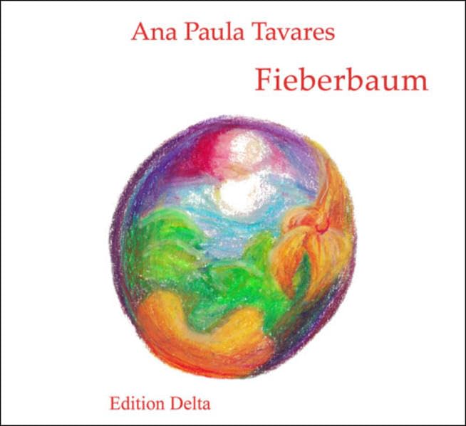 Fieberbaum / Árvore da Febre: Gedichte. Poemas 1985-2007 (Lusophone Lyrik) Contemporary literature