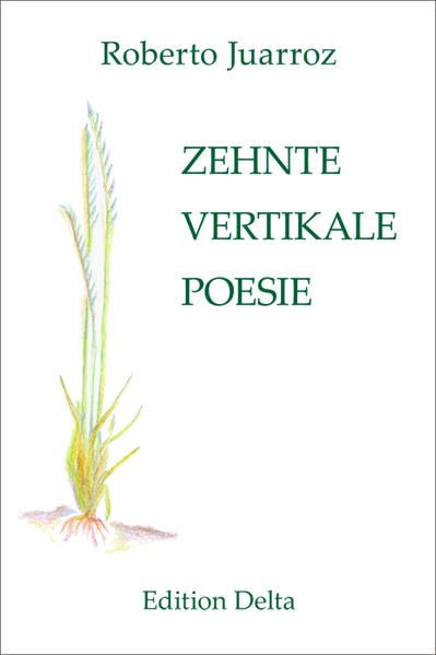 ZEHNTE VERTIKALE POESIE – DÉCIMA POESÍA VERTICAL (Stuttgarter Juarroz-Werkausgabe) Social Sciences
