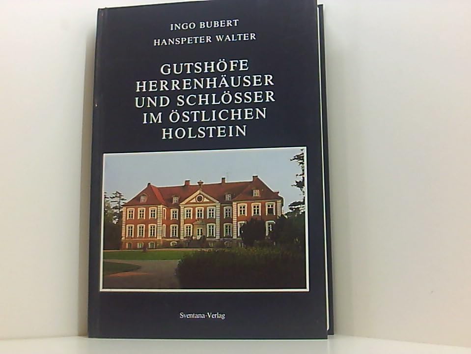 Gutshöfe, Herrenhäuser und Schlösser im östlichen Holstein Architecture