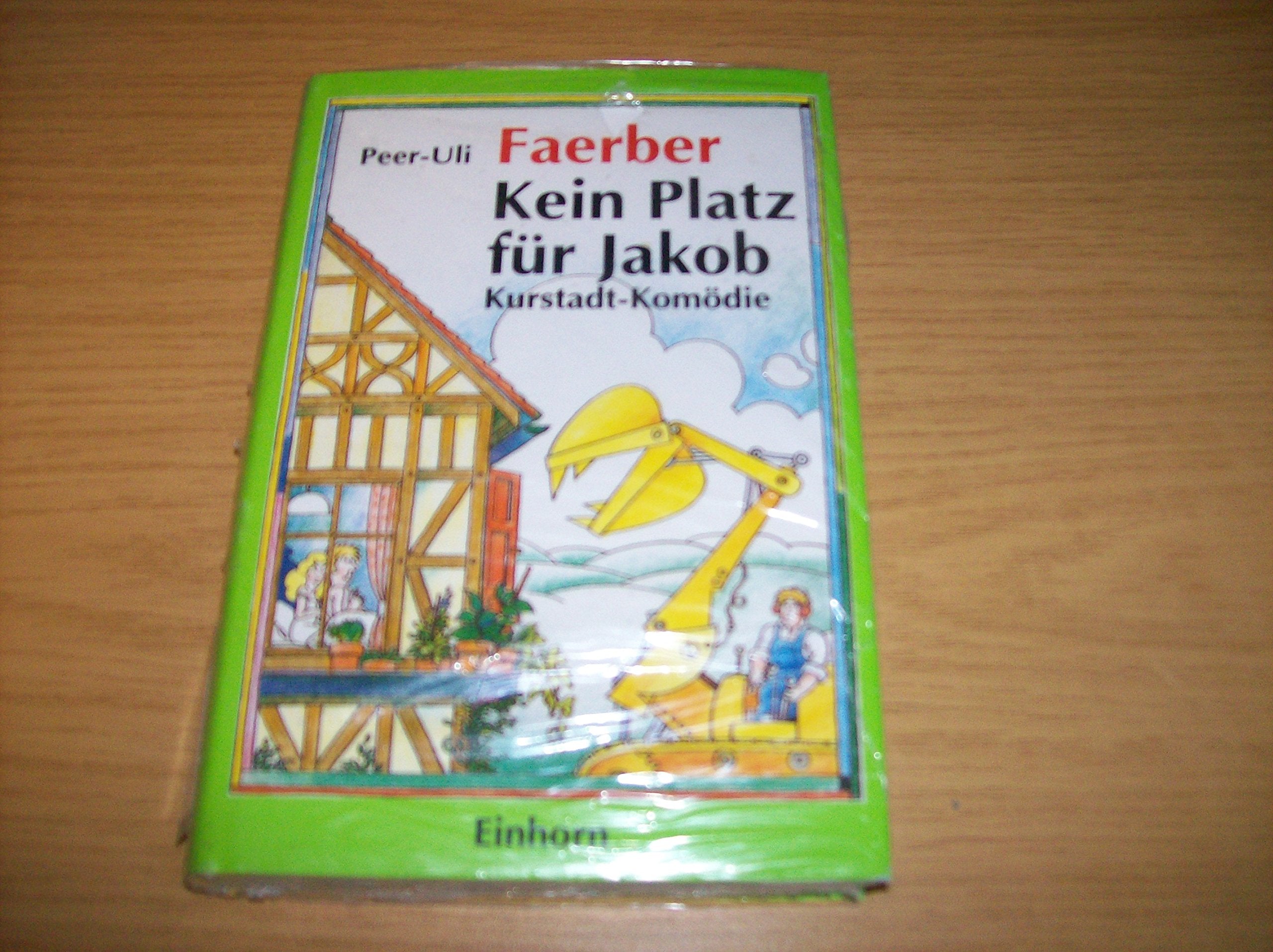 Kein Platz für Jakob: Kurstadt-Komödie Books