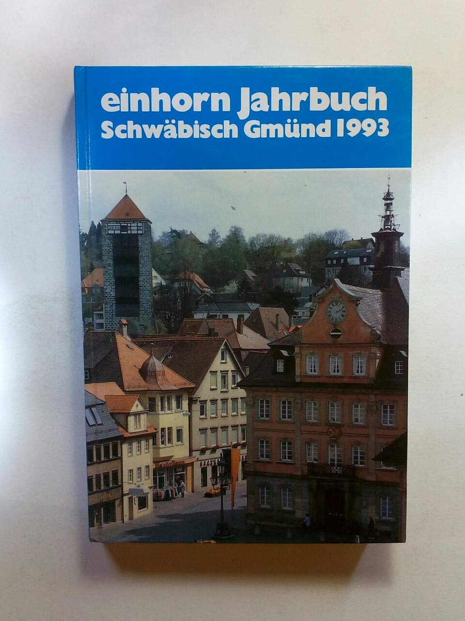 Product Image: Einhorn Jahrbuch Schwäbisch Gmünd 1993