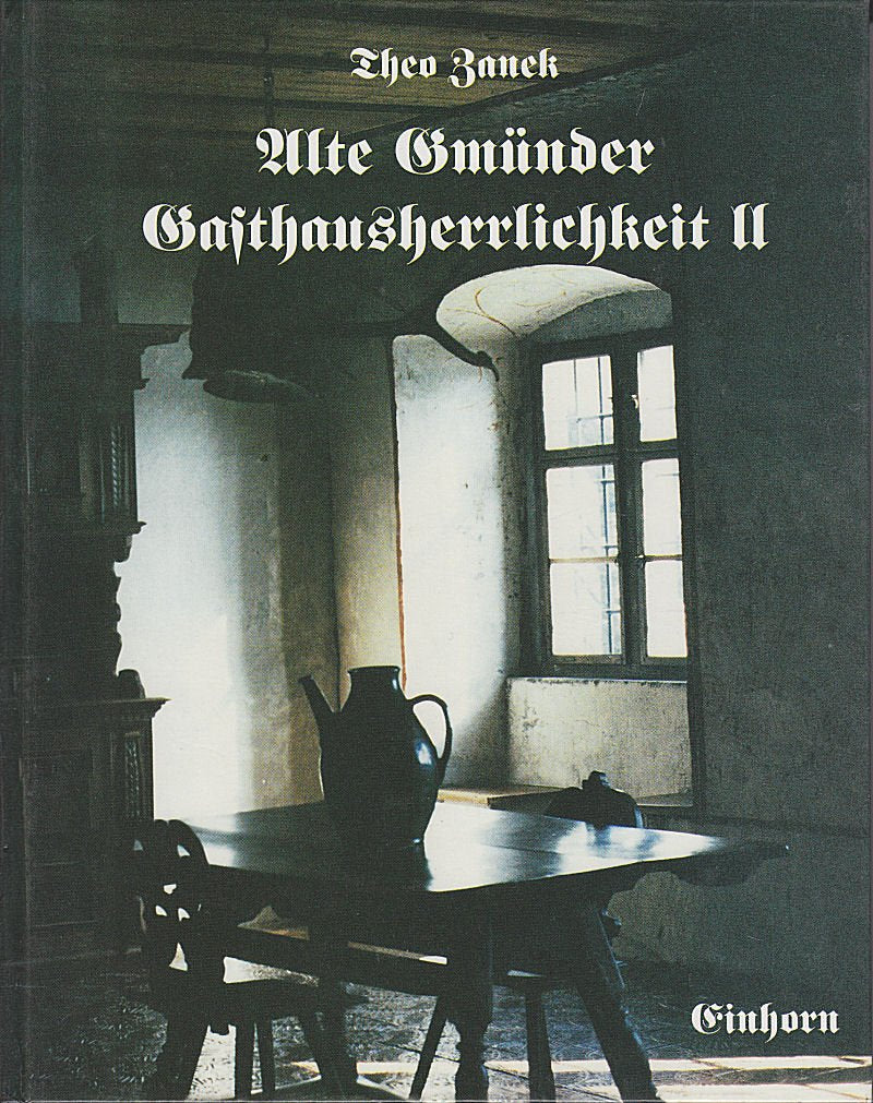Alte Gmünder Gasthausherrlichkeit / Alte Gmünder Gasthausherrlichkeit Film, Art & Culture