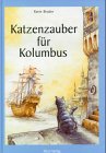 Katzenzauber für Kolumbus Novels & Short Stories
