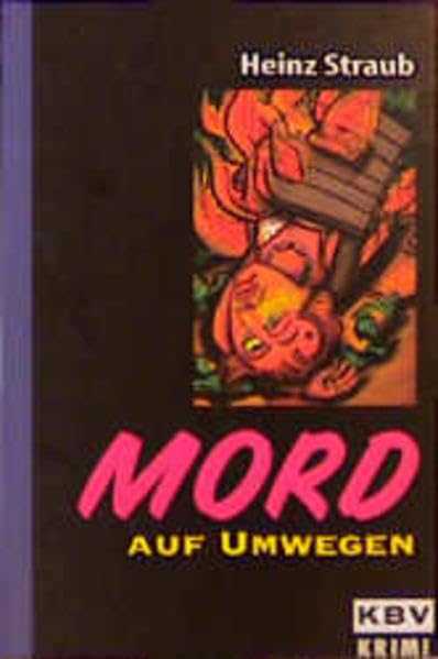 KBV Taschenbücher, Bd.3, Mord auf Umwegen Crime & Thrillers