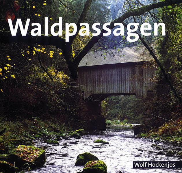 Waldpassagen: Gesammelte Versuche über Baum, Wald und Flur Garden & Plants