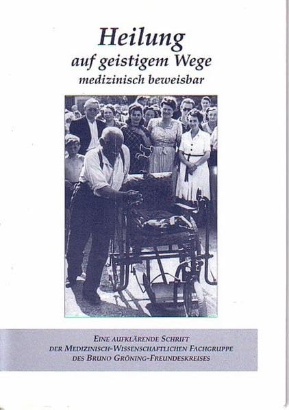 Heilung auf geistigem Wege medizinisch beweisbar: Deutsche Ausgabe book