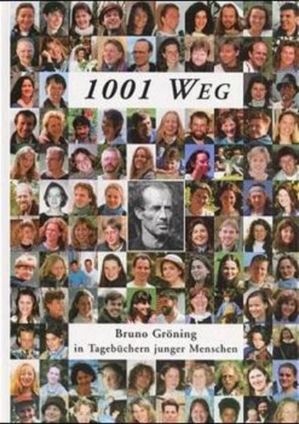 1001 Weg - Bruno Gröning in Tagebüchern junger Menschen: Deutsche Ausgabe Medicine