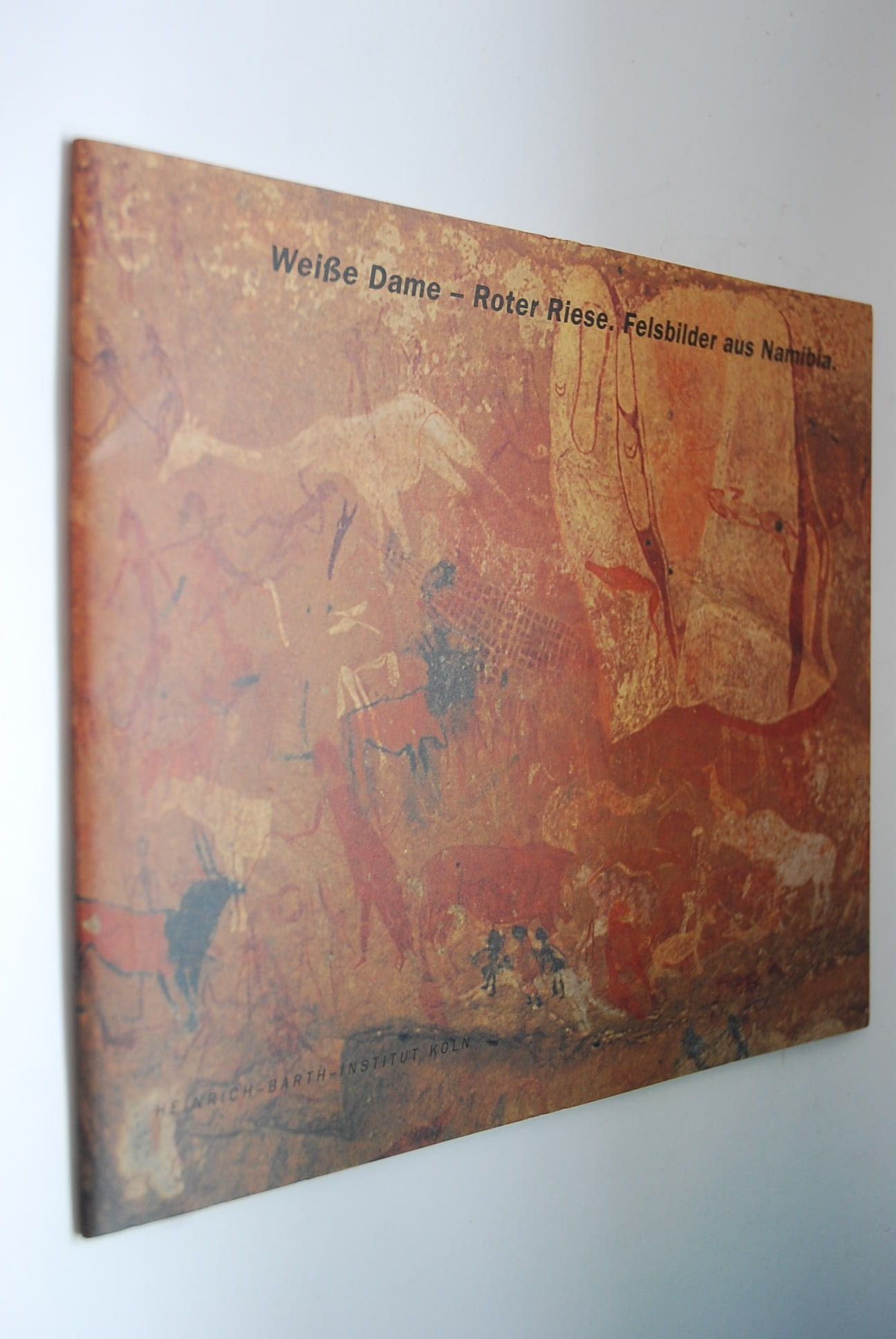 Weisse Dame - Roter Riese: Felsbilder aus Namibia Contemporary literature