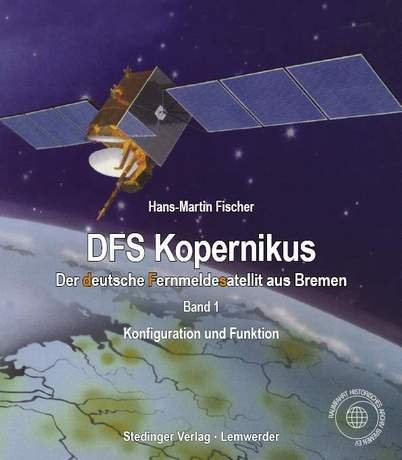 DFS Kopernikus: Ein deutscher Fernmeldesatellit aus Bremen Leisure, Home & Garden