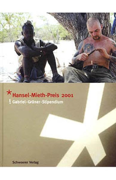 Hansel-Mieth-Preis 2001: Gabriel-Grüner-Stipendium Politics & History