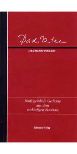 Dachzeilen: Fünfzigeinhalb Gedichte aus dem vorläiufigen Nachlass Poetry