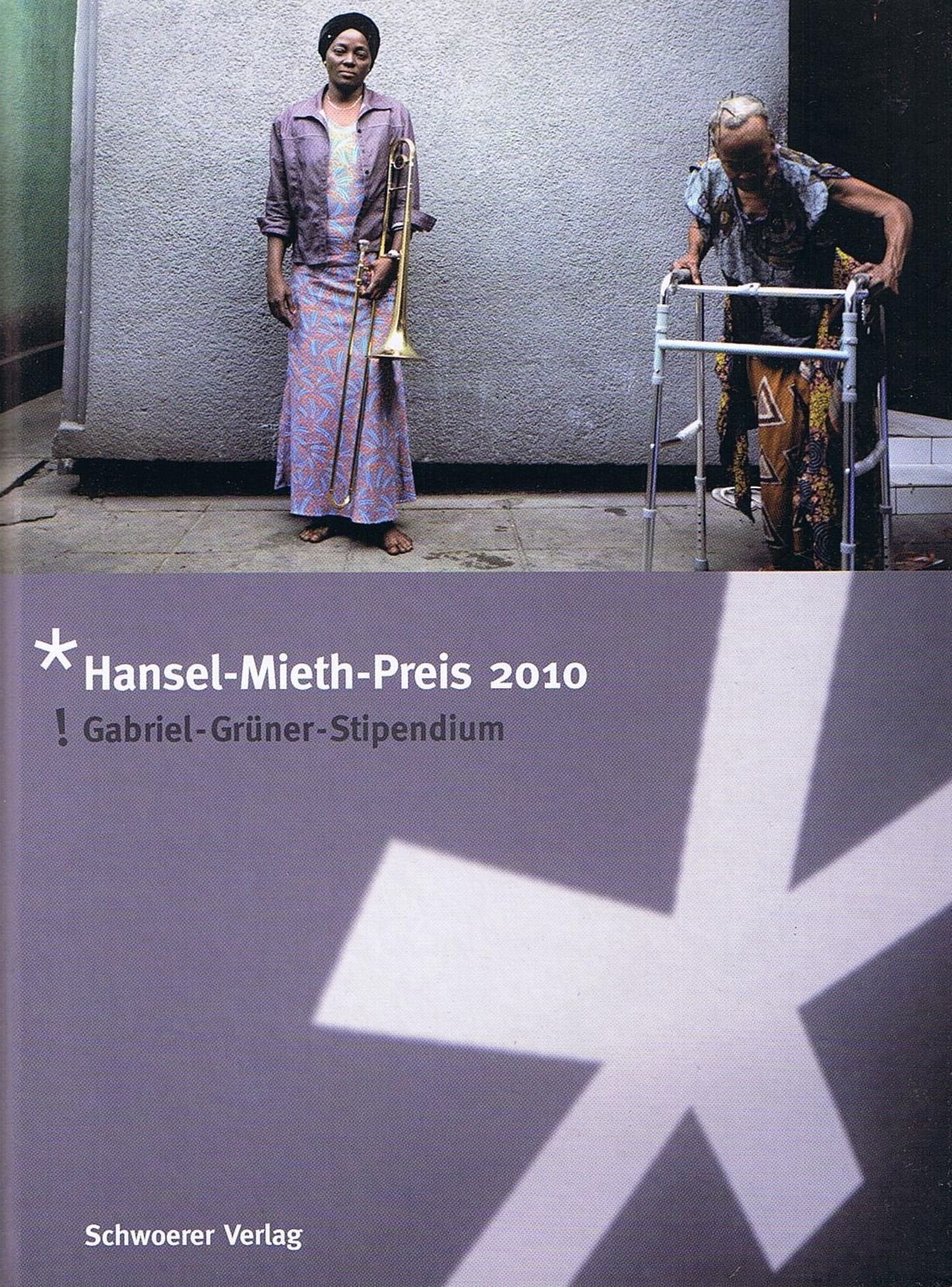 Hansel-Mieth-Preis 2010 - Gabriel-Grüner Stipendium Books