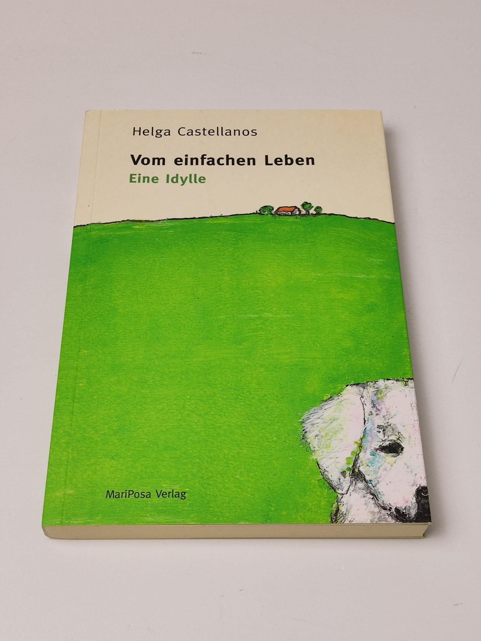 Vom einfachen Leben: Ein Podhalaner kommt ins Haus (Das andere Rasseporträt) Contemporary literature