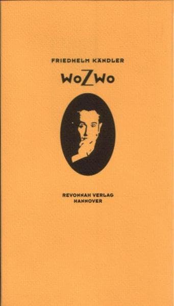 woZwo : texte, Lieder und Szenen Books