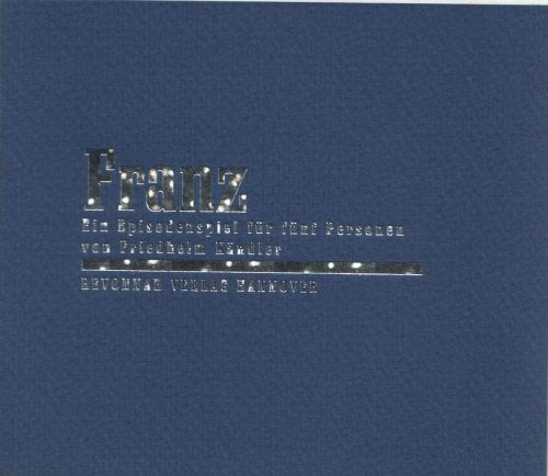 Franz. Ein Episodenspiel für fünf Personen book