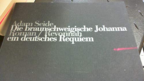 Die Braunschweigische Johanna. Ein deutsches Requiem Contemporary literature