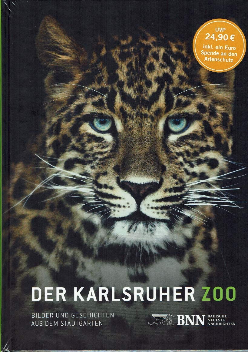 Der KARLSRUHER ZOO: Bilder und Geschichten aus dem Stadtgarten Natural Sciences