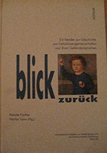 Blick zurück: Ein Reader zur Geschichte von Gehörlosengemeinschaften und ihren Gebärdensprachen Medicine